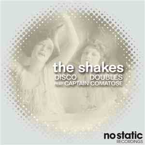 Disco Doubles Feat. Captain Comatose - The Shakes download flac