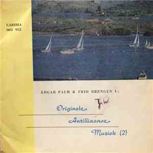 Edgar Palm & Trio - Originele Antilliaanse Muziek 2 download flac