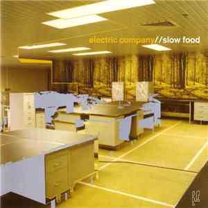 Electric Company - Slow Food download flac
