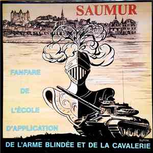 Fanfare De L'École D'Application De L'Armée Blindée Et De La Cavalerie - Saumur download flac