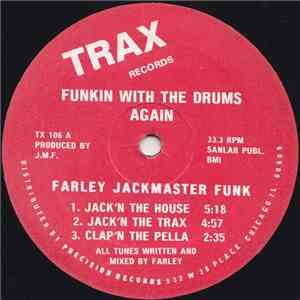 Farley Jackmaster Funk - Funkin With The Drums Again download flac
