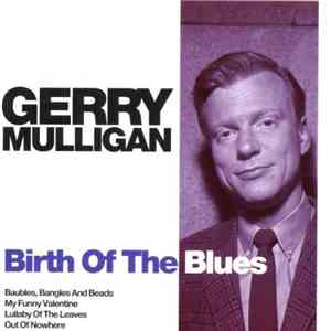 Gerry Mulligan - Birth Of The Blues download flac