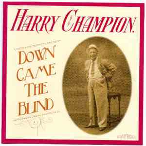 Harry Champion - Down Came The Blind download flac