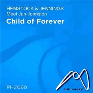 Hemstock & Jennings Meet Jan Johnston - Child Of Forever download flac