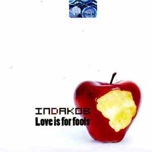 Indakob - Love Is For Fools download flac