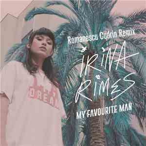 Irina Rimes - My Favourite Man (Romanescu Codrin Remix) download flac