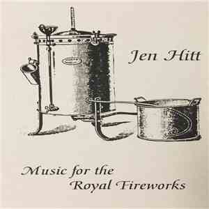 Jen Hitt - Music For The Royal Fireworks download flac
