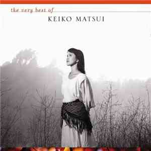 Keiko Matsui - The Very Best Of Keiko Matsui download flac