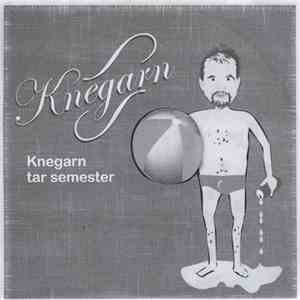 Knegarn - Knegarn Tar Semester download flac