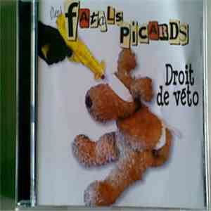 Les Fatals Picards - Droit De Véto download flac