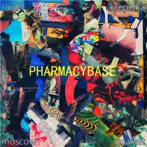 Lord Krepelka Moscow Quartet - Pharmacybase download flac