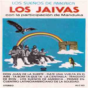 Los Jaivas Con La Participación De Manduka - Los Sueños De América download flac