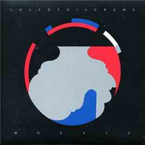 Love Of Diagrams - Mosaic download flac