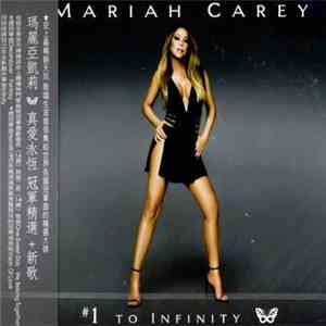 Mariah Carey = 瑪麗亞凱莉 - #1 To Infinity = 真愛永恆 冠軍精選+新歌 download flac