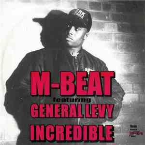 M-Beat Featuring General Levy - Incredible download flac