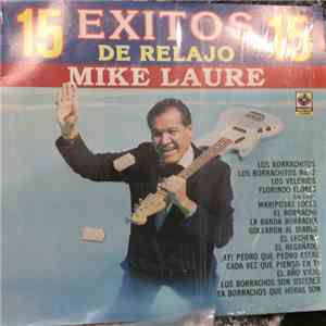 Mike Laure - 15 Exitos de Relajo download flac