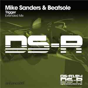 Mike Sanders  & Beatsole - Trigger download flac