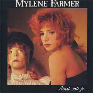 Mylene Farmer - Ainsi Soit Je... download flac