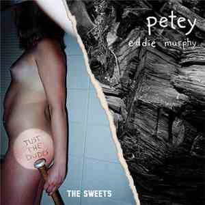 Petey  / The Sweets  - Eddie Murphy / Just The Dudes FLAC album
