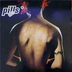 Pills - Rock Me download flac
