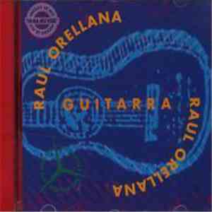 Raul Orellana - Guitarra download flac