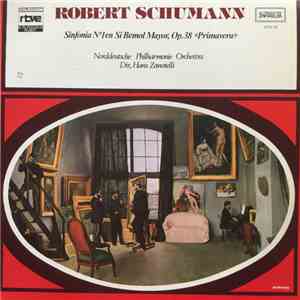 Robert Schumann / Norddeutsche Philharmonie, Hans Zanotelli - Sinfonia Nº1 En Si Bemol Mayor, Op. 38 “primavera” download flac