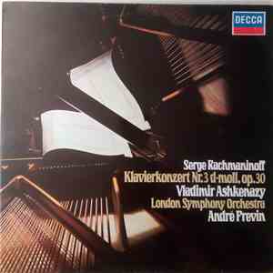 Serge Rachmaninoff - Vladimir Ashkenazy, London Symphony Orchestra, André Previn - Klavierkonzert Nr.3 D-Moll, Op.30 download flac