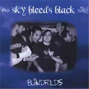 Sky Bleeds Black - Blindfolds download flac