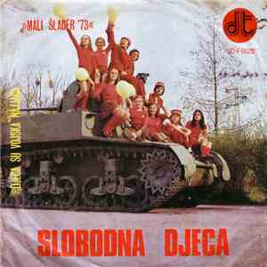 Slobodna Djeca - Djeca Su Vojska Najjaca / Momacki Problemi download flac