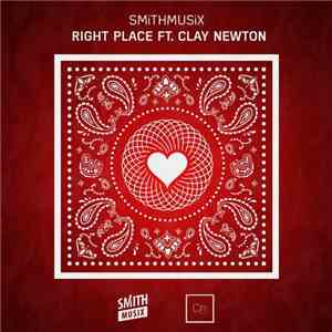 Smithmusix Ft. Clay Newton - Right Place download flac