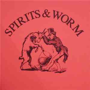 Spirits & Worm - Spirits & Worm download flac