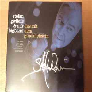 Stefan Gwildis & NDR Big Band - Das Mit Dem Glücklichlichsein download flac