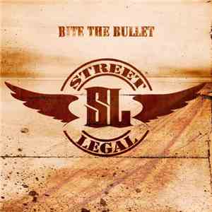 Street Legal - Bite The Bullet download flac