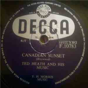 Ted Heath And His Music Featuring Don Lusher - Canadian Sunset / Oriental Holiday download flac
