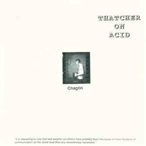 Thatcher On Acid - Chagrin download flac