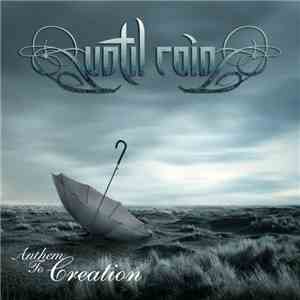 Until Rain - Anthem To Creation download flac