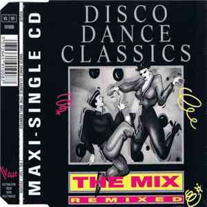 Various - Disco Dance Classics The Mix (Remixed) download flac