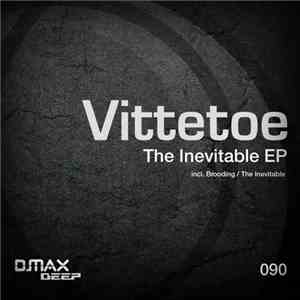 Vittetoe - The Inevitable EP download flac