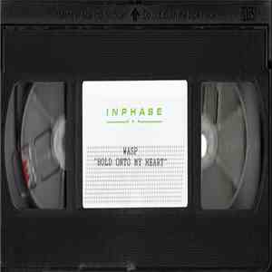 W.A.S.P. - Hold On To My Heart download flac