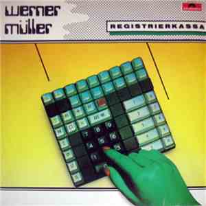 Werner Müller  - Registrierkassa download flac