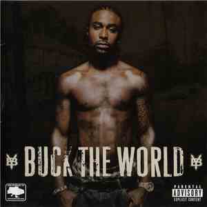 Young Buck - Buck The World FLAC album