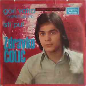 Zdravko Čolić - Gori Vatra / Isti Put download flac