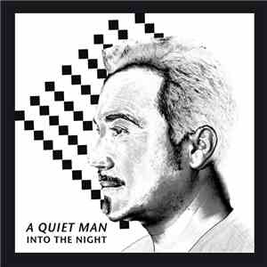 A Quiet Man - Into The Night download flac
