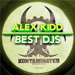 Alex Kidd - BEST DJS download flac