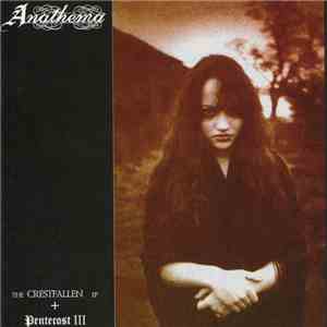 Anathema - The Crestfallen EP + Pentecost III download flac