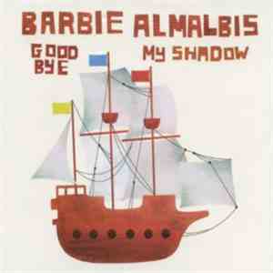Barbie Almalbis - Goodbye My Shadow download flac