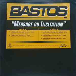 Bastos  - Message Ou Incitation download flac