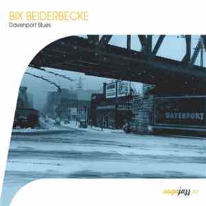Bix Beiderbecke - Davenport Blues download flac