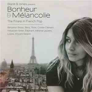 Blank & Jones - Bonheur & Mélancolie - The Finest In French Pop download flac