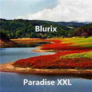 bLURiX - Paradise XXL EP download flac